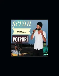 Poslechněte si interpreta Şeran Miran, sledujte hudební videa, přečtěte si životopis, podívejte se na data turné a další informace.