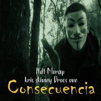 Consecuencia (feat. Morap, Kris Skinny & Droesone) - Single - Hdt