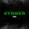 Stoner - Frank Gwalla & Ky Rodgers lyrics