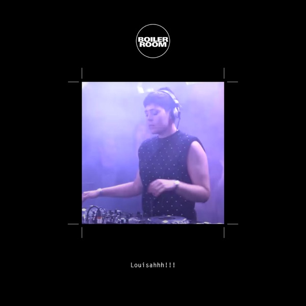 Boiler Room: Louisahhh!!! in Paris, Jun 16, 2015 (DJ Mix)