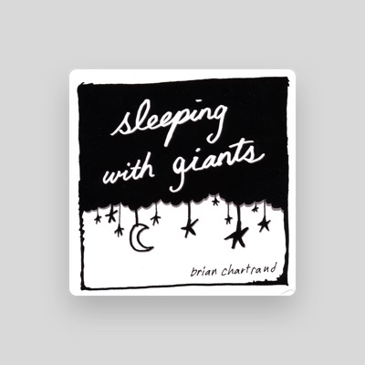 Listen to Brian Chartrand, watch music videos, read bio, see tour dates & more!