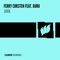 Junk (feat. Guru) [D Ramirez Dub Mix] - Ferry Corsten lyrics
