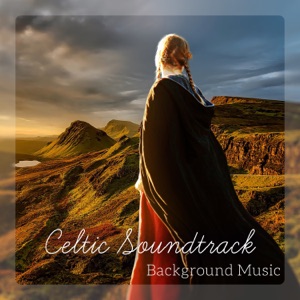 Celtic Soundtrack - Background Music for Videos, Clips & Elegant Mysterious Melody
