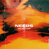 Needs (feat. A Mose) - Single - Alano Adan