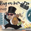 Bag on Me - Single