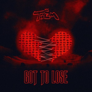 Got To Lose - Single