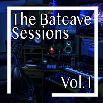 The Batcave Sessions, Vol. 1 - EP