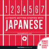 Learn Japanese - Ultimate Getting Started with Japanese - Innovative Language Learning