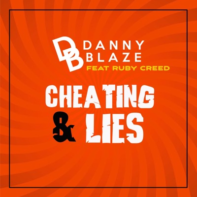 Cheating & Lies (feat. Ruby Creed) - Single