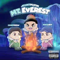 Mt. Everest - Single - JKaintplayin, yaboijadyp & IDONTKNOW