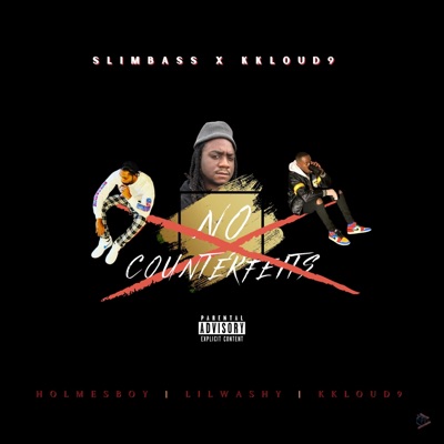 No Counterfeits (feat. Holmesboy & Lil Washy) - Single