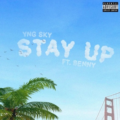 Stay Up (feat. Benny) - Single