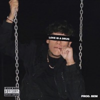 Love Is a Drug (feat. Bem) - Single - Underrated Prodigy