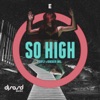 So High (Edited Version) - Single