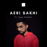 Aeri Sakhi (feat. Tejas Gambhir) - Single - In My Frame