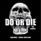 Do Or Die - Mike's Dead lyrics