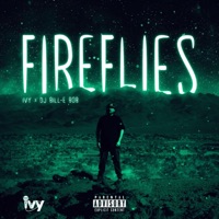 Fireflies (OG Mix) - Single - Ivy & DJ Bill-E Bob