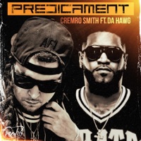 Predicament (feat. Da Hawg) - Single - Cremro Smith