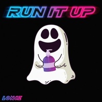 Run It Up - Single - Lon6z
