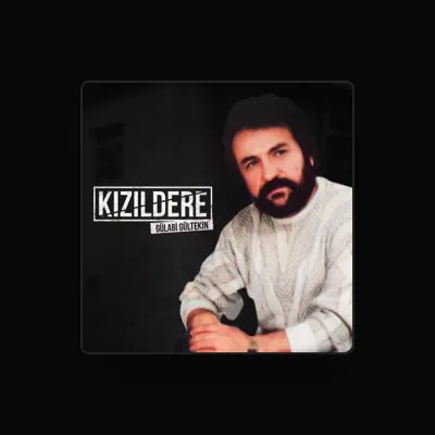 Listen to Gülabi Gültekin, watch music videos, read bio, see tour dates & more!