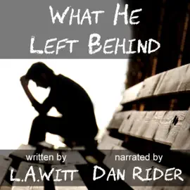 What He Left Behind (Unabridged)