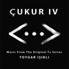 Çukur IV (Music From The Original Tv Series) - Toygar Işıklı