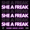 She a Freak - Single