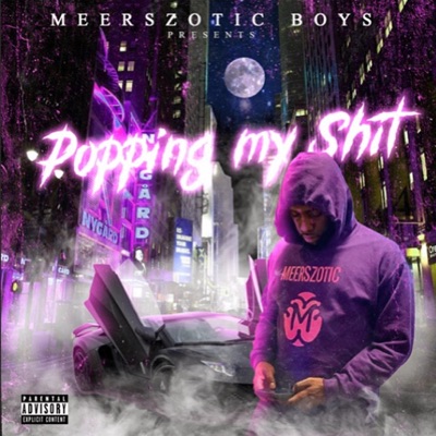 Popping my Shit - Single