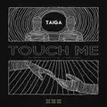 Touch Me