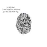 Barefoot on the Milky Way - ZIMANGARD, Anastasia Pelevina & David Divine