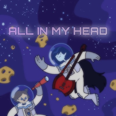 All in My Head (feat. Fuxkcy & Caspy) - Single
