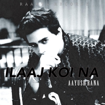 Ilaaj Koi Na - Single