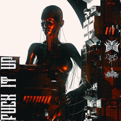 Fuck It Up (feat. ERBES & BLUPILL) - Single