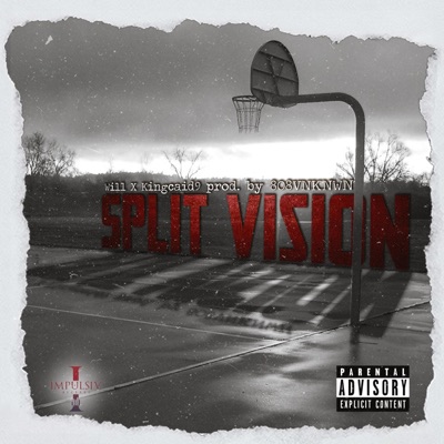 Split Vision (feat. Kingcaid9) - Single