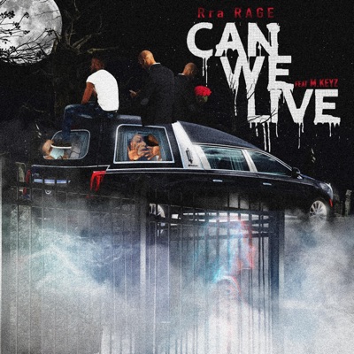 Can We Live (feat. M.Keyz) - Single
