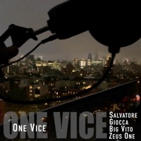 One Vice (feat. Giocca, Big Vito & Zeus One) - Single - Salvatore