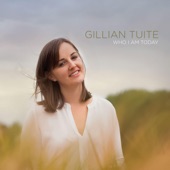 Gillian Tuite - Who I Am Today