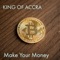 Make Your Money - KING OF ACCRA lyrics