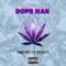 Dope Man (feat. Yo Gotti) - Single