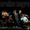 Orelha Negra - Orelha Negra