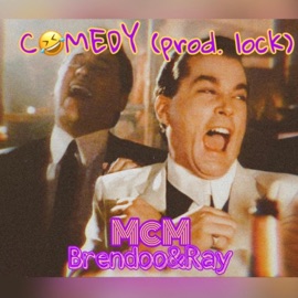 COMEDY (feat. Mcm Ray) Mcm Brendoo