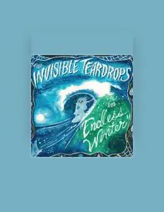 The Invisible Teardrops सुनें, म्यूज़िक वीडियो देखें, बायो पढ़ें, दौरे की तारीखें और बहुत कुछ देखें!