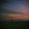 And Then We'll Be Alright - Single