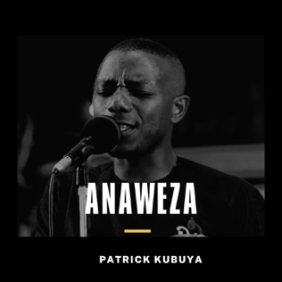 Patrick Kubuya Anaweza