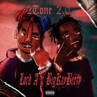 2Tone (feat. BigKayBeezy) - Single - Lord A.