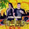Big Dantas - A Fila Andou