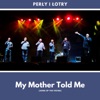 Song of the Vikings (My Mother Told Me) by Perly I Lotry iTunes Track 1