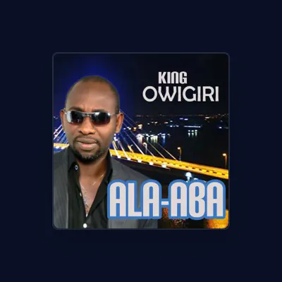 Listen to King Owigiri, watch music videos, read bio, see tour dates & more!