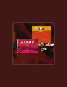 聆聽 Garry、觀看音樂影片、閱讀小傳、查看巡演日期等！