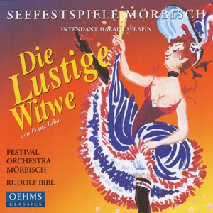 Die Lustige Witwe (The Merry Widow): Act II: Duet: Er Fuhrt Sie Zu Maxim, Dort Ist Er Sehr Intim …